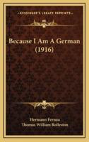 Because I Am a German (1916)