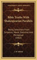 Bible Truths With Shakespearian Parallels