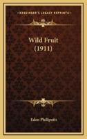 Wild Fruit (1911)