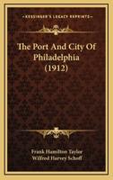 The Port and City of Philadelphia (1912)