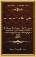 Verrazano The Navigator