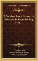 T. Sundara Row's Geometric Exercises in Paper Folding (1917)