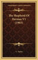 The Shepherd Of Hermas V1 (1903)