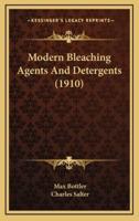 Modern Bleaching Agents and Detergents (1910)