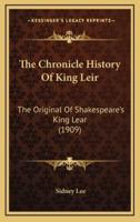 The Chronicle History Of King Leir