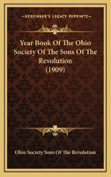 Year Book of the Ohio Society of the Sons of the Revolution (1909)