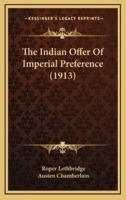 The Indian Offer of Imperial Preference (1913)