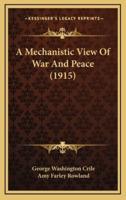 A Mechanistic View of War and Peace (1915)