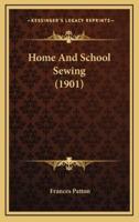 Home And School Sewing (1901)
