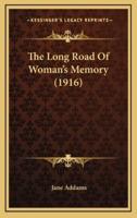 The Long Road of Woman's Memory (1916)