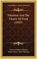 Vitamins and the Choice of Food (1922)