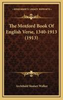 The Moxford Book of English Verse, 1340-1913 (1913)