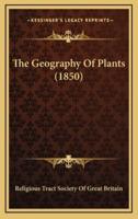 The Geography of Plants (1850)