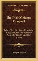 The Trial of Mungo Campbell