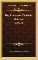 The Elements of Social Science (1921)