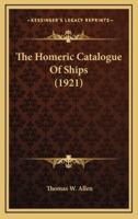 The Homeric Catalogue of Ships (1921)