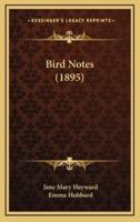 Bird Notes (1895)