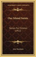 Our Island Saints