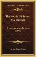 The Bothie of Toper-Ma-Fuosich