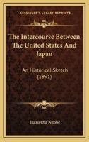 The Intercourse Between the United States and Japan