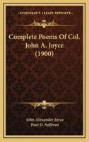 Complete Poems of Col. John A. Joyce (1900)