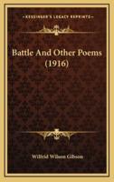 Battle and Other Poems (1916)