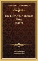 The Life Of Sir Thomas More (1817)