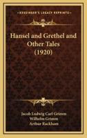 Hansel and Grethel and Other Tales (1920)