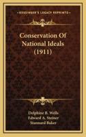Conservation of National Ideals (1911)