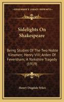 Sidelights on Shakespeare