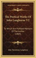 The Poetical Works of John Langhorne V2