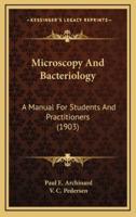 Microscopy and Bacteriology
