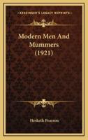 Modern Men and Mummers (1921)