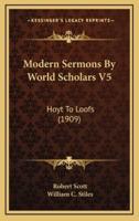 Modern Sermons by World Scholars V5
