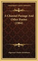 A Channel Passage and Other Poems (1904)