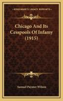 Chicago and Its Cesspools of Infamy (1915)