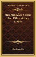 Miss Mink's Soldier and Other Stories (1918)