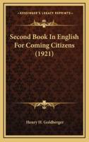 Second Book in English for Coming Citizens (1921)