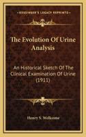 The Evolution of Urine Analysis