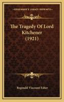 The Tragedy of Lord Kitchener (1921)