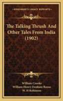 The Talking Thrush and Other Tales from India (1902)