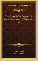 The Story Of A Puppet Or The Adventures Of Pinocchio (1892)