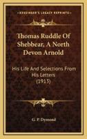 Thomas Ruddle Of Shebbear, A North Devon Arnold