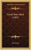 Uncle Peter Sked (1907)