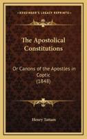 The Apostolical Constitutions