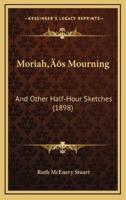 Moriah's Mourning