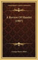 A Review of Hamlet (1907)
