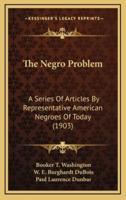 The Negro Problem