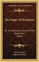 The Magic Of Kindness