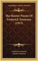The Shorter Poems of Frederick Tennyson (1913)